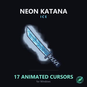 May include: A digital graphic of a neon katana with an icy blue blade and a black handle. The text reads NEON KATANA ICE and 17 ANIMATED CURSORS for Windows. The sword is surrounded by a glowing light effect against a solid black background.