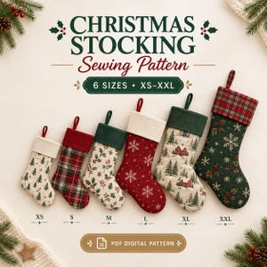 May include: A Christmas stocking sewing pattern featuring six sizes from XS to XXL. The image displays six stockings with various holiday prints including trees, plaid, holly, and snowflakes, along with the text PDF DIGITAL PATTERN.