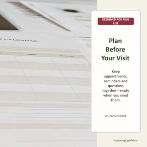 May include: A white paper planner page with a grid layout for a calendar. A vertical text box on the right contains the maroon header DESIGNED FOR REAL USE, the black text Plan Before Your Visit, descriptive text, and the maroon text Nurse-created.