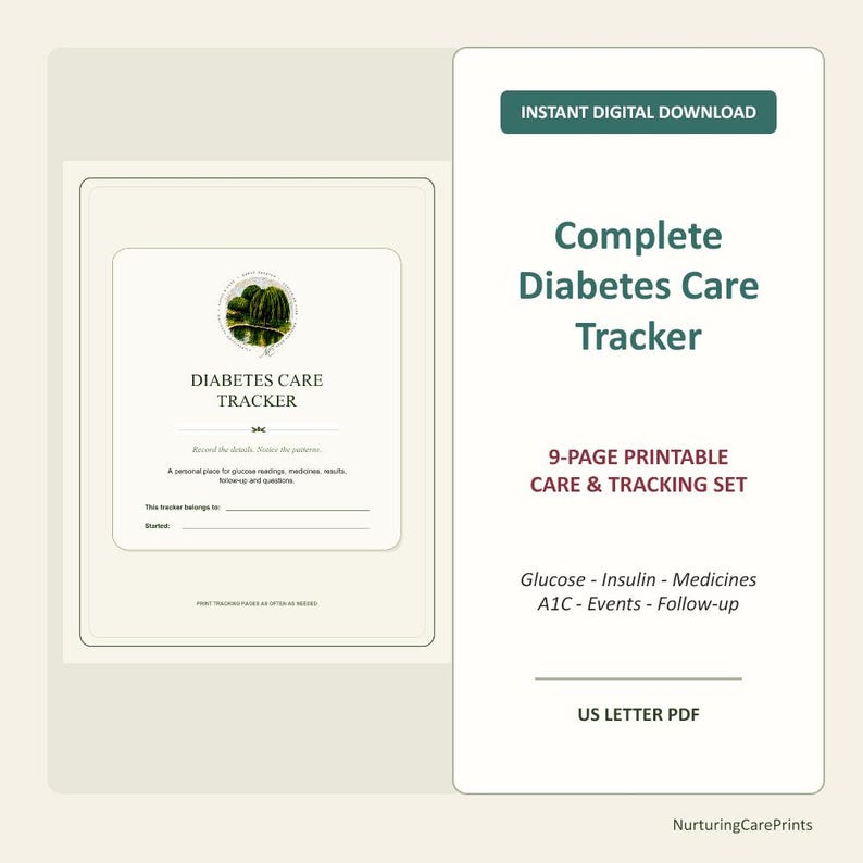 May include: A digital download set featuring a Complete Diabetes Care Tracker. The document includes a 9-page printable set for tracking glucose, insulin, medicines, A1C, events, and follow-up. It is formatted as a US Letter PDF document.