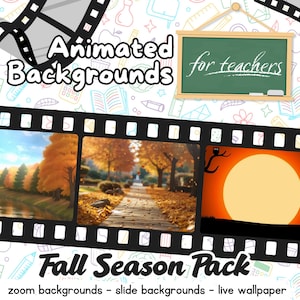 May include: A digital collection of animated backgrounds featuring a film strip frame with three fall scenes: a river with autumn trees, a leaf-covered path, and a sunset with an owl. The text reads Animated Backgrounds for teachers Fall Season Pack.