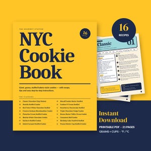May include: A yellow and dark blue digital recipe book titled NYC Cookie Book featuring 16 recipes for stuffed cookies. The document includes a list of flavors, a classic chocolate chip walnut recipe page, and text indicating an instant download.