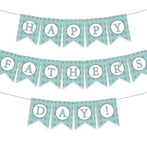 Fathers Day Banner Printable with Happy Father&#39;s Day! message - Aqua blue argyle Fathers Day decor banner / bunting / garland