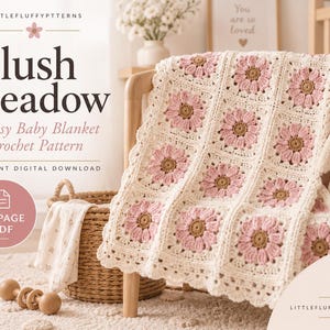 May include: A crochet baby blanket featuring a repeating square pattern with pink daisy motifs, cream-colored borders, and a brown center. The text reads: LITTLEFLUFFYPTTERNS, Blush Meadow, Daisy Baby Blanket Crochet Pattern, INSTANT DIGITAL DOWNLOAD, 28-PAGE PDF.