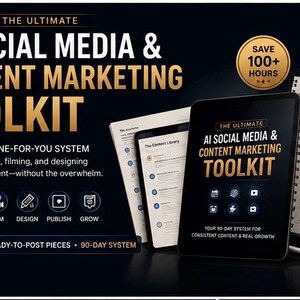 May include: The Ultimate AI Social Media & Content Marketing Toolkit features a digital tablet displaying the title, a 90-day content calendar, and a content library. The black and gold design includes icons for planning, creating, filming, designing, publishing, and growing.