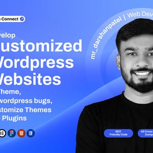 May include: A digital graphic featuring a smiling person with a beard, wearing a black shirt, against a blue background. Text includes Let's Connect, Develop Customized Wordpress Websites, mr_darshanpatel | Web Developer, SEO Friendly Code, and All Cross Browser Compatible.