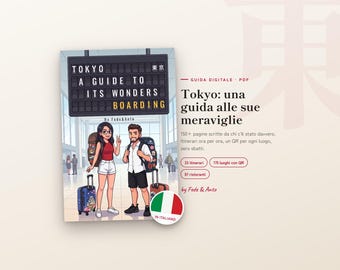 Tokyo - la guida alle sue meraviglie