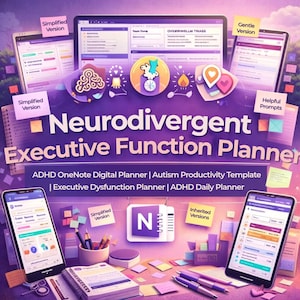 May include: A digital planner titled Neurodivergent Executive Function Planner, featuring ADHD OneNote templates, autism productivity tools, and executive dysfunction layouts displayed on multiple screens, tablets, and smartphones with colorful sticky notes.