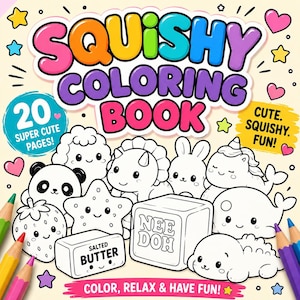 May include: A coloring book cover titled SQUISHY COLORING BOOK with the text 20 SUPER CUTE PAGES and CUTE. SQUISHY. FUN. The cover features black and white line art of various characters including a panda, strawberry, star, butter, and narwhal.