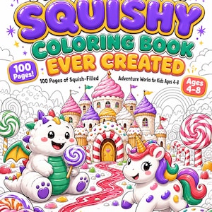 May include: A colouring book titled The Greatest Squishy Colouring Book Ever Created, featuring 100 pages for ages 4-8. The cover displays a white dragon and a unicorn in a candy landscape with a castle, lollipops, and the author name Harp Haze.