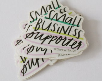 Small Business Supporter Sticker, Vinyl Sticker