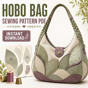 May include: A hobo bag with a braided handle and a leaf-patterned exterior in shades of green, beige, and purple. The bag features a button closure. Text on the image reads HOBO BAG SEWING PATTERN PDF and INSTANT DOWNLOAD. Sewing patterns are visible.