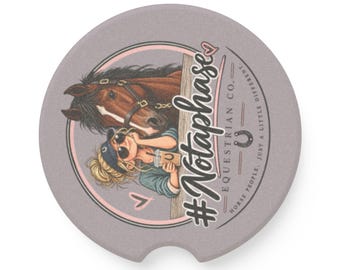 Low maintenance girls with high Maintenance homes #Notaphrase Equestrian Horse Illustration Car Coaster
