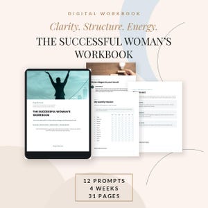 Könnte beinhalten: Ein digitales Arbeitsbuch mit dem Titel The Successful Woman's Workbook, das ein Tablet-Display und gedruckte Seiten mit Text, einen wöchentlichen Tracker sowie Abschnitte zu Klarheit, Struktur und Energie zeigt. Enthält 12 Prompts, 4 Wochen und 31 Seiten.