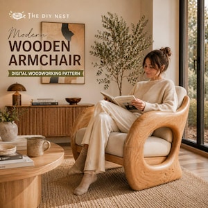 May include: A digital woodworking pattern for a modern wooden armchair, featuring text that reads The DIY Nest, Modern WOODEN ARMCHAIR, and DIGITAL WOODWORKING PATTERN. The design showcases a light-toned wood frame with a curved, open-loop side structure.