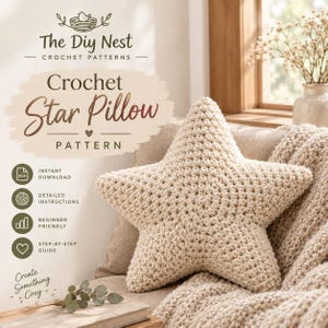 May include: A cream-colored crochet star pillow with a textured stitch pattern. The image includes text: The Diy Nest, Crochet Star Pillow Pattern, Instant Download, Detailed Instructions, Beginner Friendly, Step-by-Step Guide, Create Something Cozy.