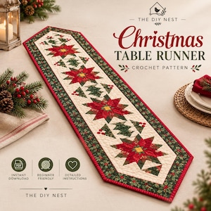 May include: A Christmas table runner crochet pattern by The DIY Nest featuring a cream-coloured centre with red poinsettia flowers and green holly leaves, bordered by a dark green holly print and a red edge. Includes text: The DIY Nest Christmas Table Runner.
