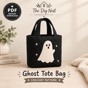 May include: A black quilted tote bag featuring a white ghost applique and small white embroidered stars. The text on the image reads The Diy Nest, PDF Instant Download, and Ghost Tote Bag Crochet Pattern, with Crochet and Handmade on books.