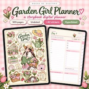 May include: A digital planner titled Garden Girl Planner with 505 pages, 40 stickers, and hyperlinked tabs. The cover features a girl in a straw hat, a greenhouse, a watering can, and flowers. The interior page shows a daily schedule.