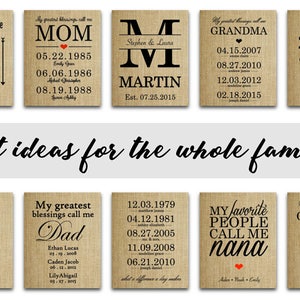 May include: A collection of eight burlap canvas prints with personalized text and dates. The prints feature different family titles, such as "Mom", "Dad", "Grandma", "Grandpa", and "Nana". Each print includes a heart and a list of dates, likely representing important family milestones.