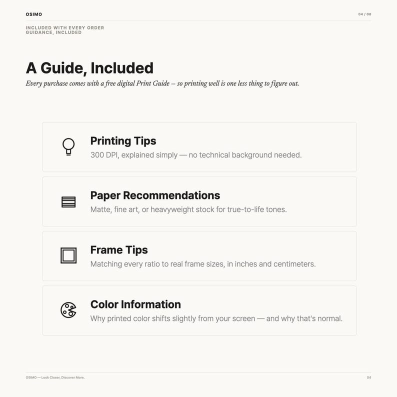 May include: An informational document titled A Guide, Included, detailing a digital print guide. It features sections on Printing Tips, Paper Recommendations, Frame Tips, and Colour Information, each accompanied by a simple icon on a white background.