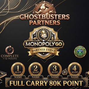 May include: A digital graphic for a Monopoly Go partner event featuring the Ghostbusters logo, the Monopoly Go emblem, and four numbered slots for partners. The text includes Ghostbusters Partners, Monopoly Go, Partner Event, Complete 1-12 Hours, and Full Carry 80k Point, all set against a black background with gold accents.