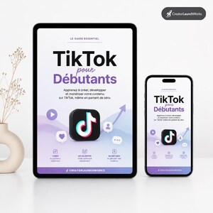 Ebook TikTok pour débutants pour comprendre l’algorithme, créer du contenu, idées de vidéos et premières vues