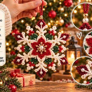 May include: A crocheted snowflake ornament featuring red, green, and cream yarn with gold beads and white pearls. The design includes a central flower motif and intricate points. A tag lists: INSTANT DOWNLOAD, DETAILED PHOTO TUTORIAL, BEGINNER FRIENDLY, PERFECT FOR HOLIDAY DECOR & GIFTS.