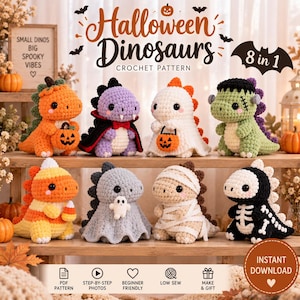 May include: Eight crocheted dinosaur plushies featuring Halloween themes including a pumpkin, vampire, ghost, mummy, and skeleton. The text reads Halloween Dinosaurs Crochet Pattern 8 in 1, Small Dinos Big Spooky Vibes, and Instant Download.