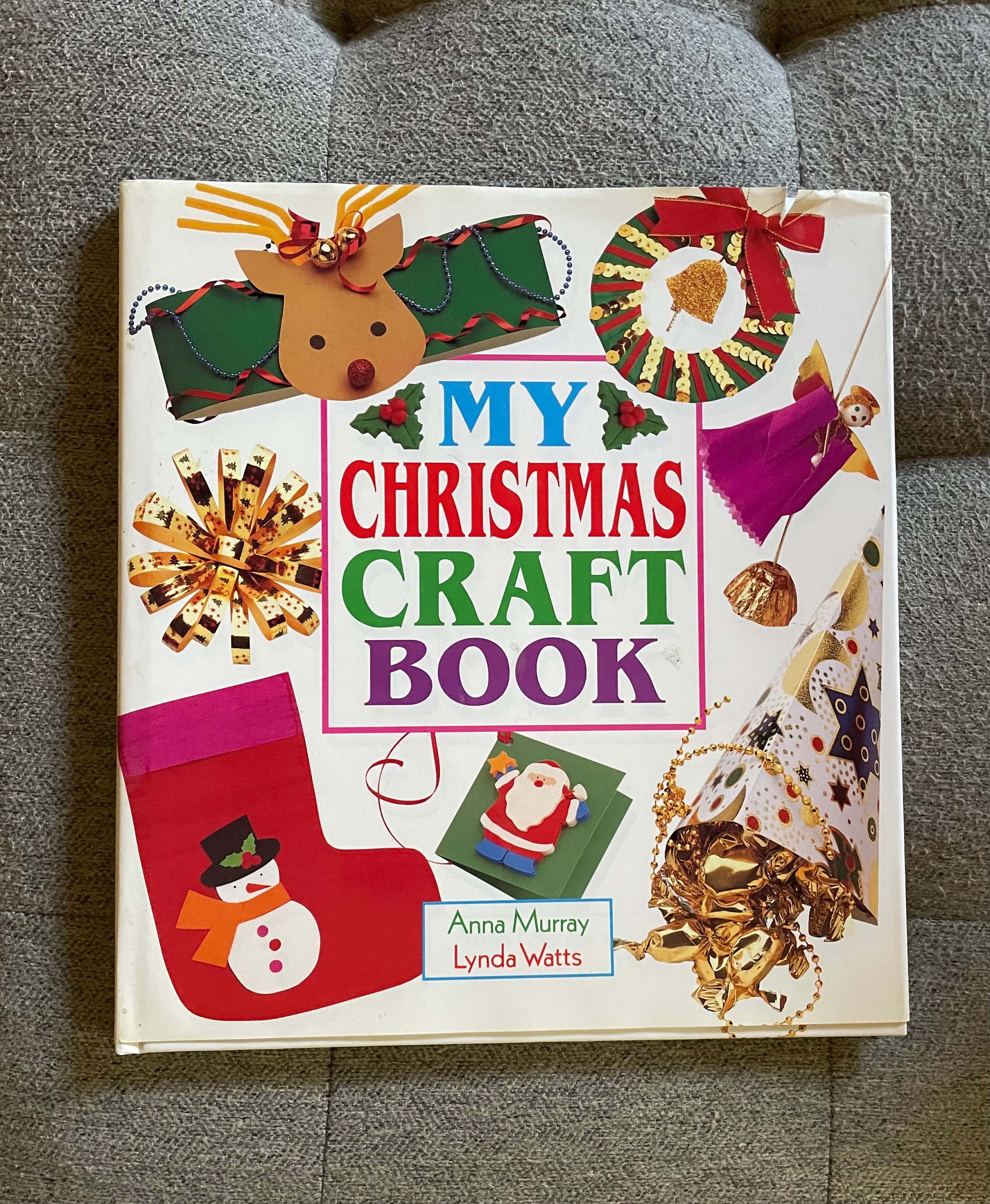 Vintage 1992 My Christmas Craft Book by Anna Murray & Lynda