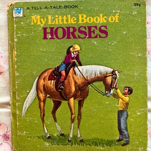 Vintage 1974 "My Little Book of Horses” Whitman Tell-A-Tale Books Children's Classic Storybook Fairytale Equestrian