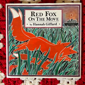 Vintage 1992 "Red Fox On The Move" Children's Book by Hannah Giffard Dial Books for Young Readers ISBN 0-8037-1057-7 Hardcover