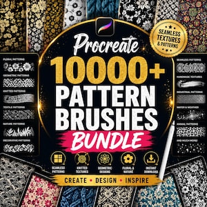 May include: A digital bundle of 10000+ Procreate pattern brushes featuring a black background with gold text. The image displays various pattern categories including floral, geometric, knitted, textile, nature, and decorative designs, alongside a white stylus.