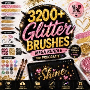 May include: A digital product advertisement for 3200+ Glitter Brushes for Procreate, featuring gold and pink glitter text, brush stroke samples, texture swatches, and a tablet screen displaying a gold glitter Shine graphic with a crown and hearts.