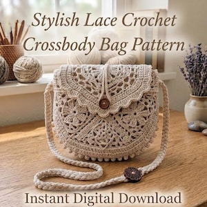 May include: A beige crochet crossbody bag featuring an intricate lace pattern, a scalloped flap, and a single dark brown button closure. The bag has a braided strap with a matching button detail. Text reads: Stylish Lace Crochet Crossbody Bag Pattern.