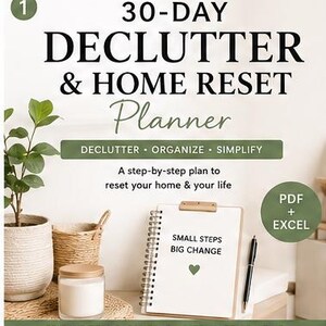 Pode incluir: Um planejador de 30 dias para organizar e resetar a casa com o texto 30-DAY DECLUTTER & HOME RESET Planner, DECLUTTER ORGANIZE SIMPLIFY, A step-by-step plan to reset your home & your life, SMALL STEPS BIG CHANGE, PDF + EXCEL, 30 DAYS TO A CLEANER, CALMER, HAPPIER HOME.