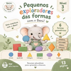 Könnte beinhalten: Pädagogisches PDF mit 13 Seiten mit dem Titel Pequenos exploradores das formas com o Beni! und einem Zeichentrick-Elefanten, der einen blauen Kreis und ein gelbes Dreieck hält. Enthält sechs geometrische Formen, Beschriftungen sowie die Texte Nível 3 und Observa, Descobre, Brinca, Aprende.