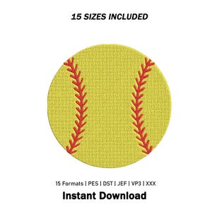 Puede incluir: Un diseño de bordado de pelota de sóftbol amarilla con costuras rojas. El texto de arriba dice 15 SIZES INCLUDED y el de abajo dice 15 Formats | PES | DST | JEF | VP3 | XXX e Instant Download. El diseño tiene una forma circular con textura.
