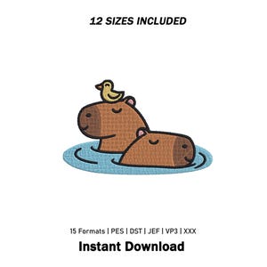 May include: An embroidery design featuring two brown capybaras in blue water with a small yellow duck on the head of the larger capybara. Text reads 12 SIZES INCLUDED, 15 Formats | PES | DST | JEF | VP3 | XXX, and Instant Download.