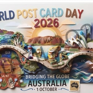 以下が含まれることがあります： WORLD POST CARD DAY 2026 BRIDGING THE GLOBE AUSTRALIA 1 OCTOBERと題された、層状のペーパーアートイラスト。オーストラリアのランドマーク、ワライカワセミ、QLD、TAS、VIC、WAなどの地域ラベルが描かれ、背景には日の出が表現されています。