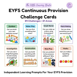 May include: A set of EYFS Continuous Provision Challenge Cards featuring 84 challenges across 21 areas. The cards display colourful illustrations and text prompts for activities like outdoor play, water play, small world, mark making, investigation, construction, role play, and maths. The title reads EYFS Continuous Provision Challenge Cards.