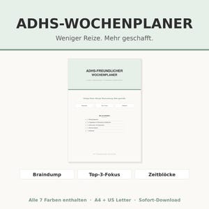 May include: A digital weekly planner document titled ADHS-WOCHENPLANER with the subtitle Weniger Reize. Mehr geschafft. The page includes sections for Braindump, Top-3-Fokus, and Zeitblöcke, with a list of contents in German on a light green background.