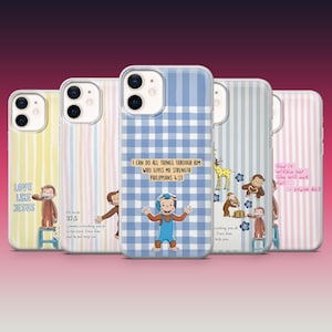 May include: Five clear phone cases featuring Curious George illustrations and Bible verses. Designs include yellow, pink, and blue stripes or gingham patterns. Text includes 'Love Like Jesus', 'Psalm 37:5', and 'I Can Do All Things Through Him'.