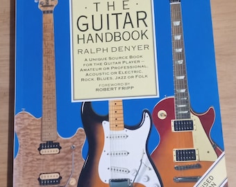 The Guitar Handbook A Unique Source Book for the Guitar