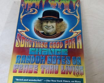 Something Good for a Change by Wavy Gravy (Hugh Romney), 1st Edition