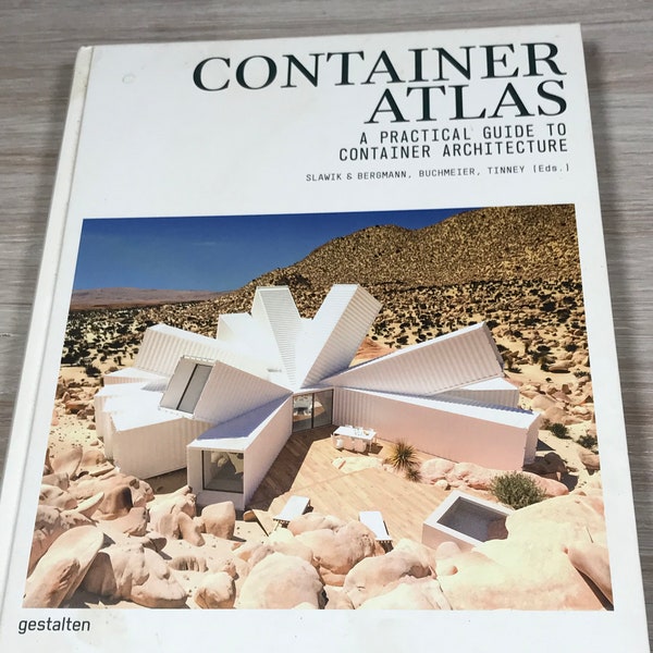 Container Atlas: A Practical Guide to Container Architecture by Gestalten