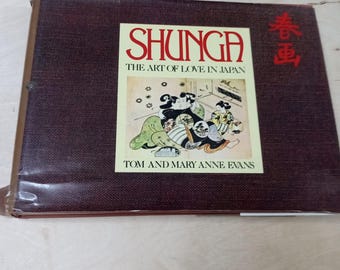 Shunga the Art of Love in Japan Tom and Mary Anne Evans 1975 Adult