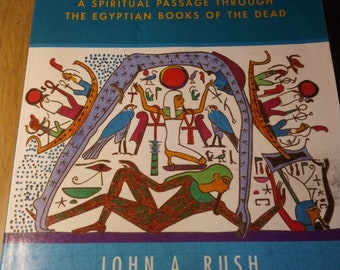 The Twelve Gates: A Spiritual Passage Through the Egyptian Books of the Dead