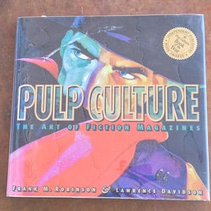 Pulp Culture: The Art of Fiction Magazines by Robinson, Frank M.; Davidson, Lawrence - 2001