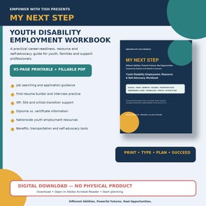 Pode incluir: Um caderno de exercícios em PDF imprimível e preenchível de 95 páginas intitulado My Next Step: Youth Disability Employment, Resource & Self-Advocacy Workbook. A capa é azul-escura com círculos turquesa e amarelos, contendo texto.